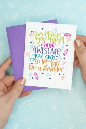 Reminder of Awesomeness Card